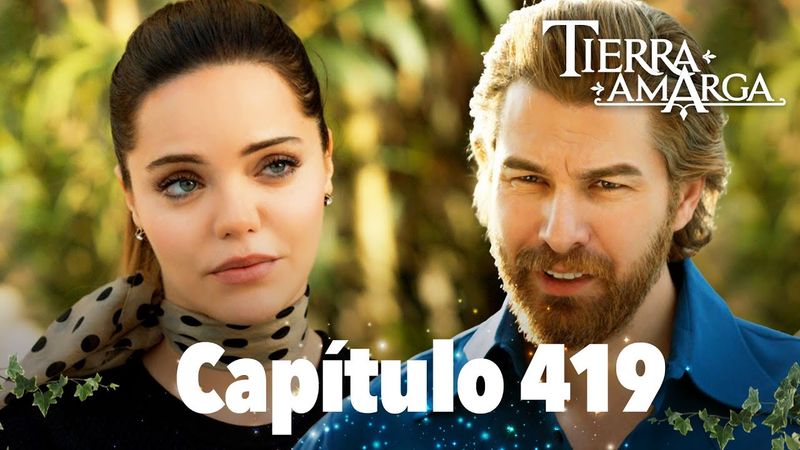 Tierra Amarga - Capítulo 419