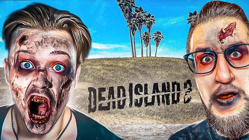 О НЕТ! МЫ ПРЕВРАТИЛИСЬ В ЗОМБИ... (КООП ПРОХОЖДЕНИЕ DEAD ISLAND 2) #8