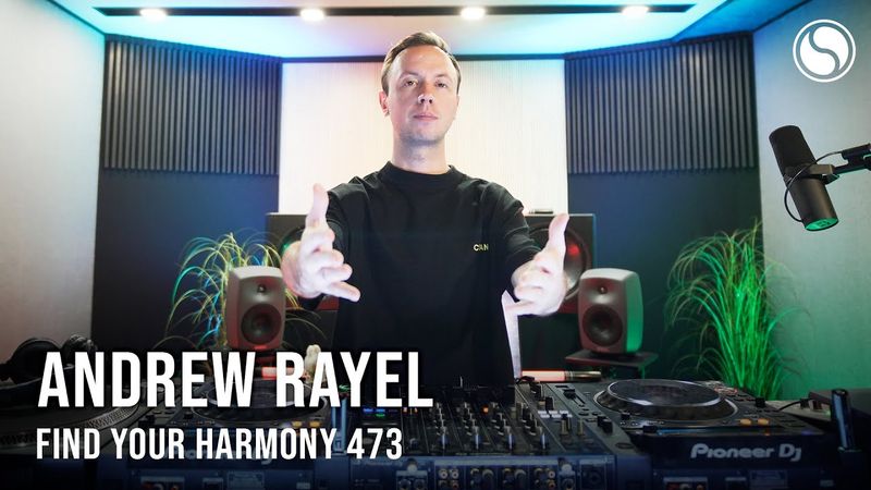 Andrew Rayel & Johan Gielen - Find Your Harmony Episode #473