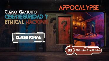 Clase final - Curso Gratuito Ciberseguridad & Ethical Hacking