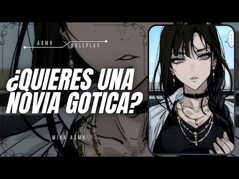 ¿QUIERES UNA NOVIA GOTICA?💋|ASMR/ROLEPLAY ♡