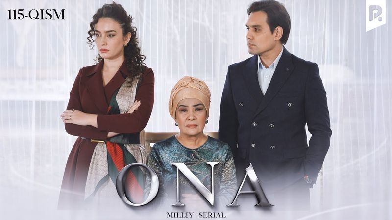 Ona 115-qism (milliy serial) | Она 115-кисм (миллий сериал)