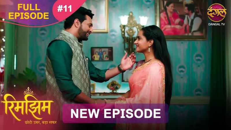 Rimjhim - Choti Umar Bada Safar | Full Episode 11 | 24 Oct 2025 | Full HD #Newepisode | Dangal TV