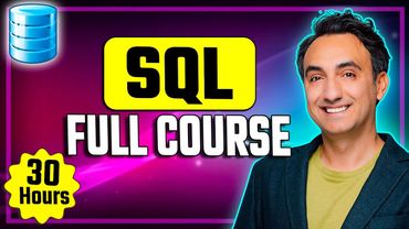 SQL Full Course for Beginners (30 Hours) – From Zero to Hero