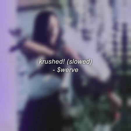 krushed! - $werve  #edit #editsounds #editaudio #audiosforedits #phon...