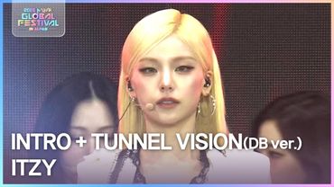 INTRO + TUNNEL VISION(DB ver.) - ITZY [2025 뮤직뱅크 글로벌페스티벌 IN JAPAN] | KBS 251230 방송