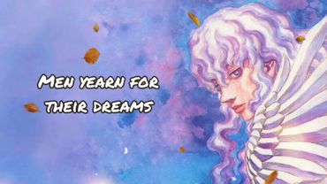Berserk || Griffith || A Speech About Dreams