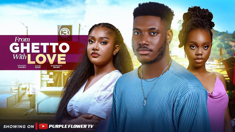 FROM GHETTO WITH LOVE- ANNABEL APARA CHIDI DIKE HARMONY MARK