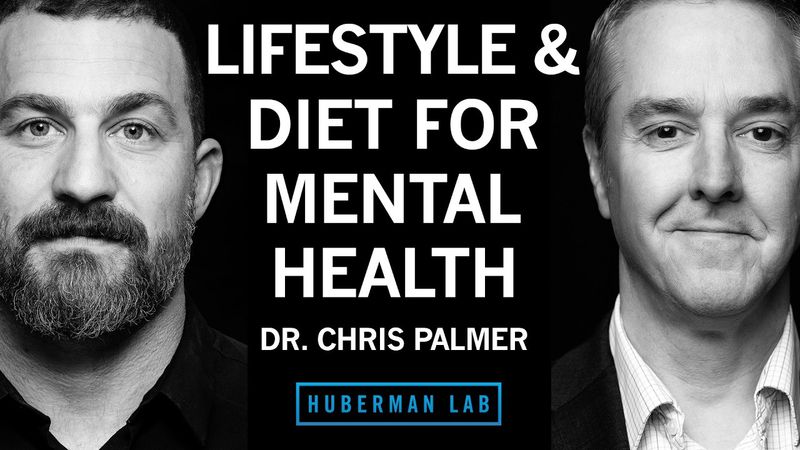 Transform Your Mental Health With Diet & Lifestyle | Dr. Chris Palmer