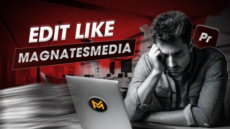 Step-by-Step Guide: Edit Like Magnets Media in Premiere Pro