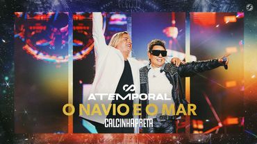 Calcinha Preta -  O Navio e o Mar #ATEMPORAL (Ao vivo em Salvador)