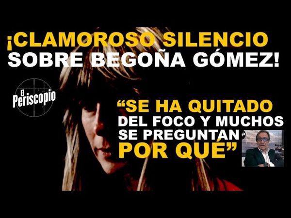 💥 SILENCIO CLAMOROSO SOBRE LA "DESAPARECIDA" BEGOÑA GÓMEZ💥 CADA DÍA MÁS ACORRALADA POR EL JUEZ 💥