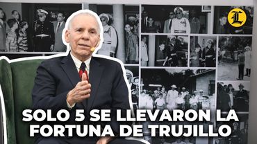Sobrino del dictador: solo 5 se llevaron la fortuna de Trujillo