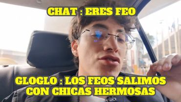 EL CHAT LE DICE A GLOGLO QUE ES FEO Y ÉL LES RESPONDE
