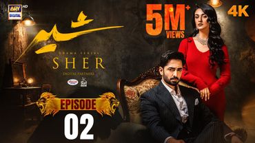 Sher Episode 2 | Danish Taimoor | Sarah Khan | 22 May 2025 [ENG SUB] | ARY Digital Drama