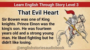 Learn English Through Story Level 3 || Graded Reader Level 3 || English Story || That Evil Heart