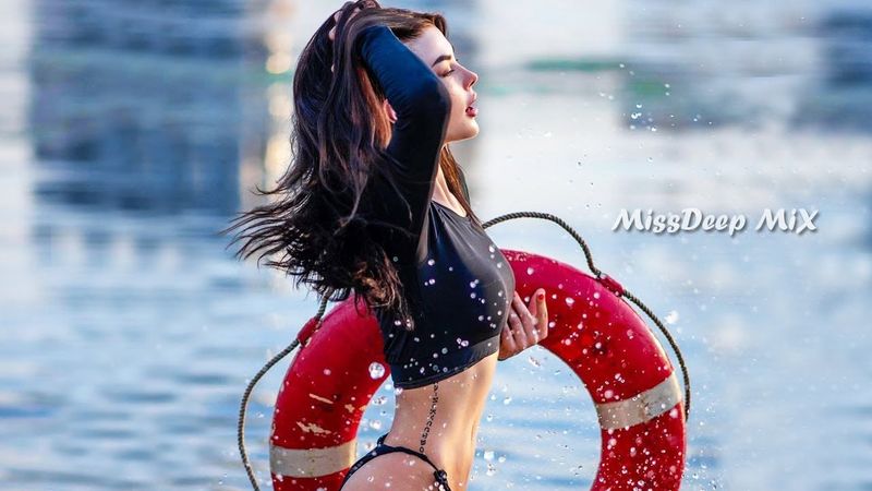 Shazam Girls Base Summer Mix 2021 Best Of Vocal Deep House Music Chill Out Mix By MissDeep