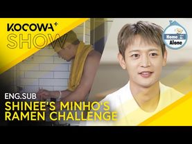 MINHO Reveals His Ramen Challenge, Leaving The Panel Stunned 🍜 | Home Alone EP604 | KOCOWA+