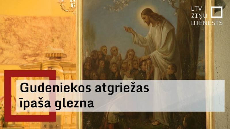 Gudeniekos atgriežas restaurētā glezna “Jēzus svētī suitu bērnus”