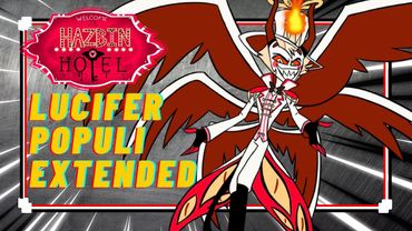 Hazbin Hotel S2 | Vox Populi Lucifer Part [EXTENDED WITH NEW LYRICS]