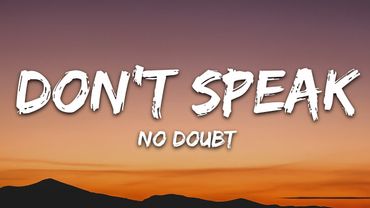 No Doubt - Don't Speak (Lyrics)