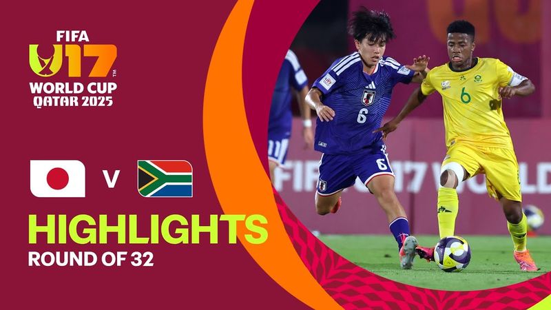 Japan vs South Africa Highlights | FIFA U-17 World Cup Qatar 2025