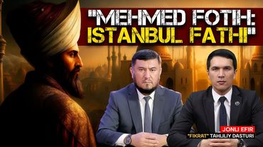 🔴Mehmed Fotih Istanbul fathi 1,2-qismlar #fikratuz