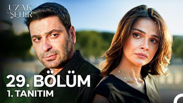 Uzak Şehir 29. Bölüm 1. Tanıtım | "Ben Seni Bütün Kalbimle Seviyorum!"