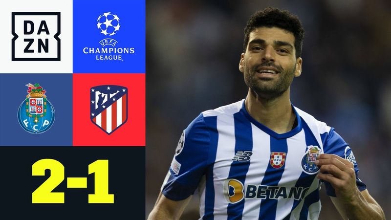 Drachen besiegeln Atletico-Aus: FC Porto - Atletico Madrid 2:1 | UEFA Champions League | DAZN