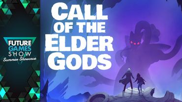 Call of the Elder Gods Reveal Trailer - Future Games Show Summer Showcase 2025