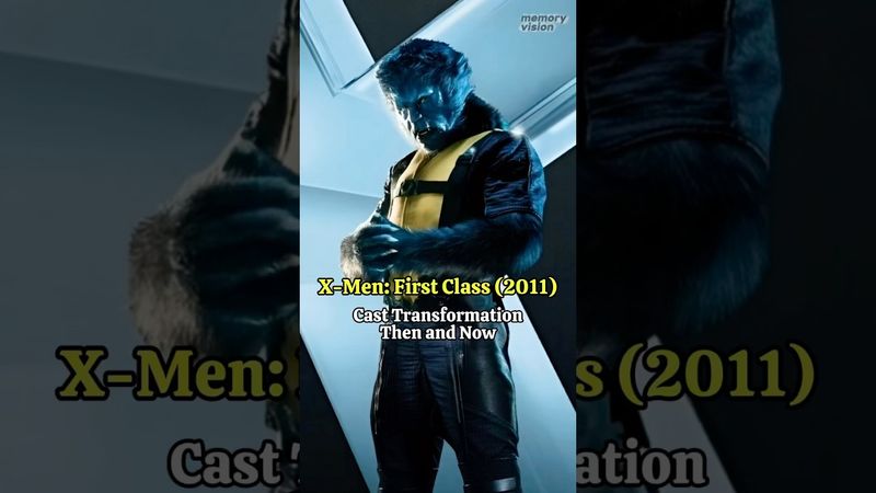 X-Men: First Class (2011) - Fantastic Cast Transformation Then and Now