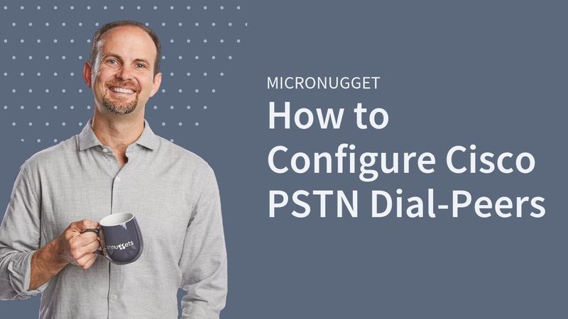 MicroNugget: How to Configure Cisco PSTN Dial-Peers