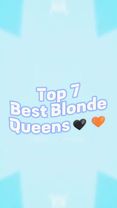 Best Blonde Queens🖤🧡