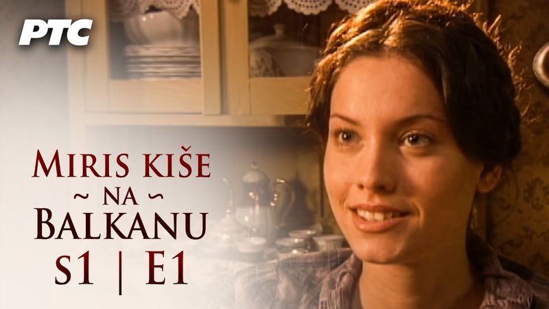 Miris kiše na Balkanu | Epizoda 1 (domaća serija)
