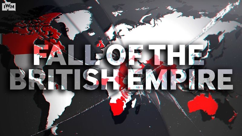 Why the British Empire Collapsed after WW2