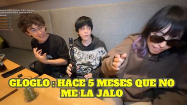 GLOGLO DICE QUE NO TIENE PRIVACIDAD EN SU CASA