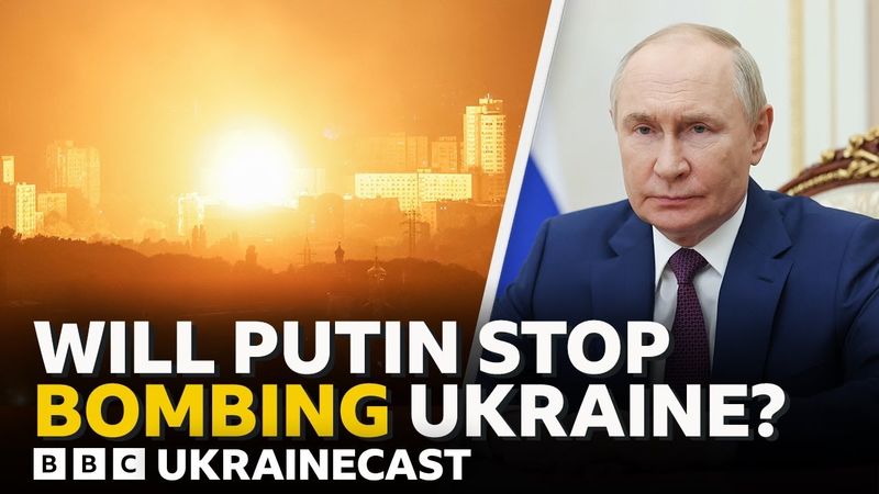 Will Putin stop bombing Ukraine? | BBC Ukrainecast