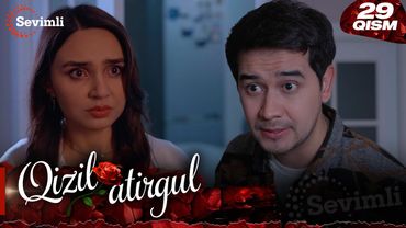 Qizil atirgul 29-qism (milliy serial) | Қизил атиргул 29-қисм  (миллий сериал)