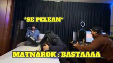 MATNAROK SE ENOJA PORQUE GLOGLO Y EMET NO PARAN DE PELEAR