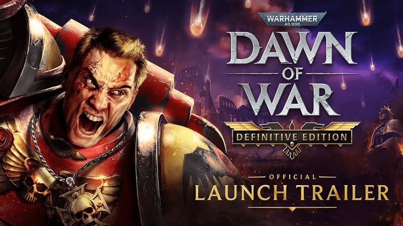 Warhammer 40,000: Dawn of War – Definitive Edition Launch Trailer