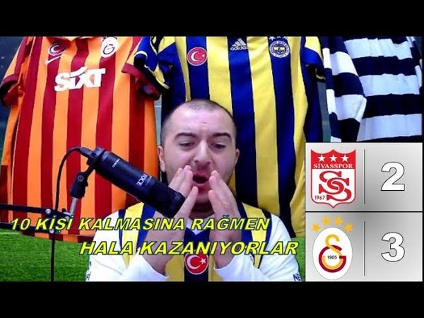 10 KİŞİ OLMALARINA RAĞMEN KAZANDILAR - Sivasspor 2-3 Galatasaray (Tepki) #trendyolsüperlig