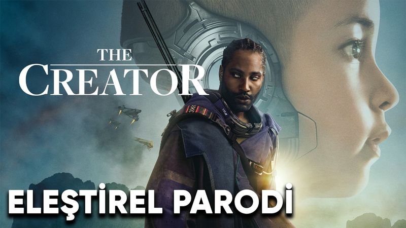 THE CREATOR - ELEŞTİREL PARODİ