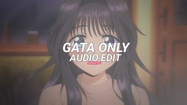 gata only (dscvr remix) - floyymenor [edit audio]