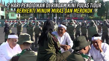 DUA HARI PENDIDIKAN DI RINDAM | KINI PULAS TIDUR - BERHENTI MINUM DAN MER0K0K