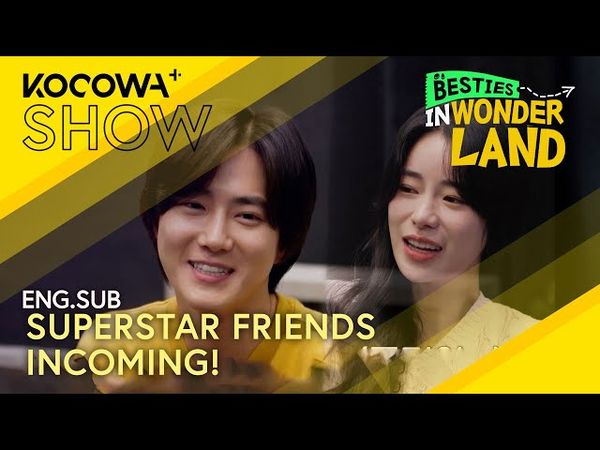 Lee Sang-yi’s Superstar College Crew… Meet the Travel Squad! | Besties in Wonderland EP01 | KOCOWA+