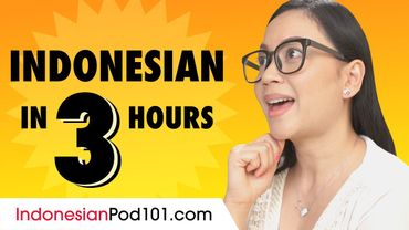 Learn Indonesian in 3 Hours: Basics of Indonesian Speaking for Beginners