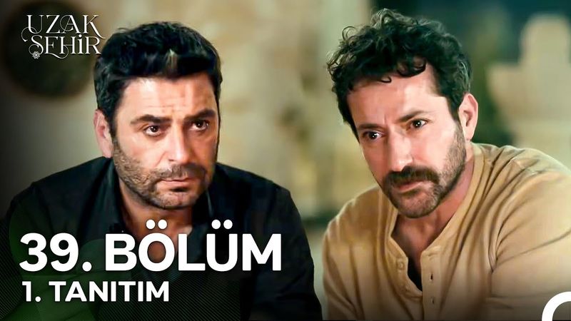 Uzak Şehir 39. Bölüm 1. Tanıtım | "Alya'yı Sevmekten Hiçbir Zaman Vazgeçmeyeceğim!"