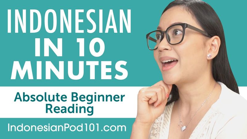10 Minutes of Indonesian Reading Comprehension for Absolute Beginners