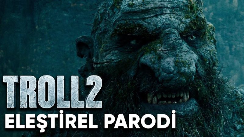 TROLL 2 - ELEŞTİREL PARODİ