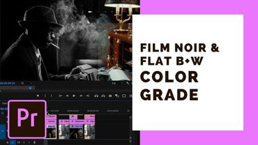 Flat Black and White vs Film Noir Color Grading in Premiere Pro